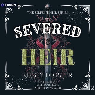 Severed Heir: The Serpent Heir Series, Book 2