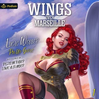 Wings Over Marseille: Pin-Up Girls, Book 1