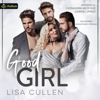 Good Girl: A Forbidden Reverse Harem Collection Standalone