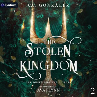 The Stolen Kingdom: The Queen and the Heiress, Book 2