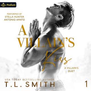 A Villain's Kiss: A Villain's Duet, Book 1