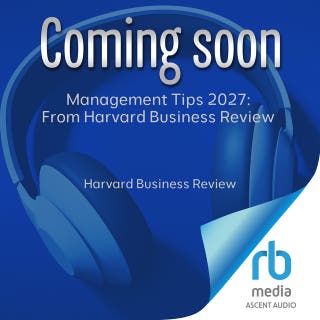 Management Tips 2027: From Harvard Business Review