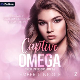 Captive Omega: Their Precious Omega, Book 2