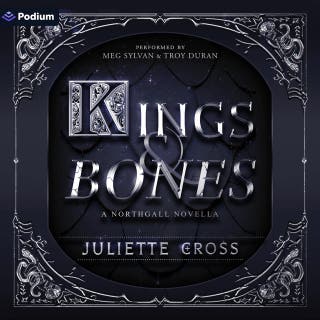 Kings and Bones: A Northgall Novella: A Rise of Northgall Standalone