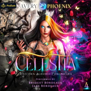 Celestia: Year Four: Aslan Academy: Unicorn Blessed Chronicles, Book 4