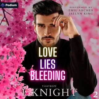 Love Lies Bleeding: Tightrope, Book 2