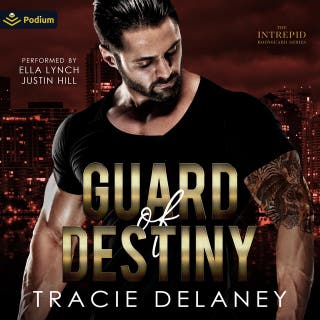 Guard of Destiny: An Intrepid Bodyguard Series Standalone
