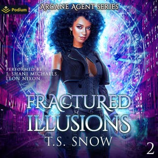 Fractured Illusions: Arcane Agent Series, Book 2