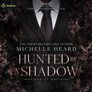 Hunted by a Shadow: Kings of Mafia, Book 3