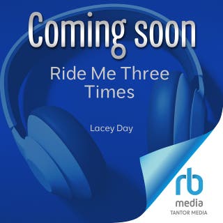 Ride Me Three Times: A Spicy Small Town Reverse Harem Romance