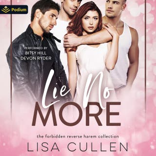 Lie No More: A Forbidden Reverse Harem Collection Standalone