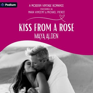 Kiss from a Rose: A Modern Vintage Romance