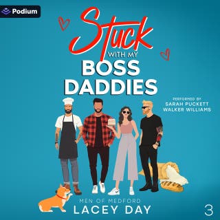 Stuck with My Boss Daddies: Men of Medford, Book 3