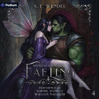 Faeling: A Fantasy Monster Romance: Monstrous World, Book 4