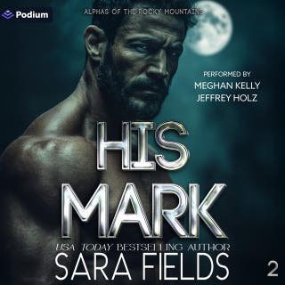 His Mark: Alphas of the Rocky Mountains, Book 2