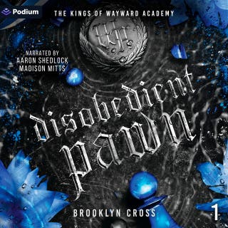 Disobedient Pawn: The Kings of Wayward Academy, Book 1