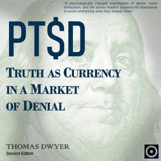 PT$D: Truth as Currency in a Market of Denial