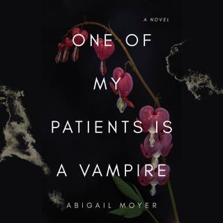 One of My Patients is a Vampire