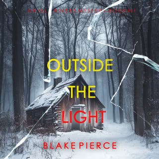 Outside The Light (An Isla Rivers FBI Suspense Thriller—Book Eleven)