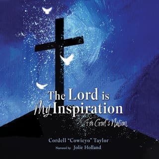 The Lord is My Inspiration:: For God's Nation
