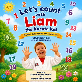Let’s Count with Liam the Karate Kid: Rhymes, Little Stories, and Number Fun