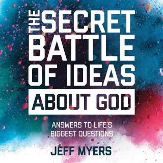 The Secret Battle of Ideas About God: Answers to Life's Biggest Questions