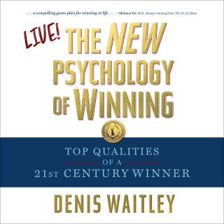 The New Psychology of Winning LIVE: Top Qualities of a 21st Century Winner