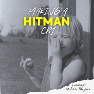 Making A Hitman Cry