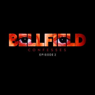 Bellfield Confesses: Episode 2