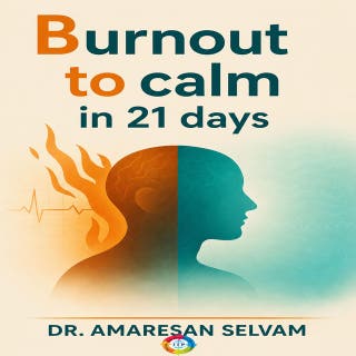 Burnout to Calm in 21 Days