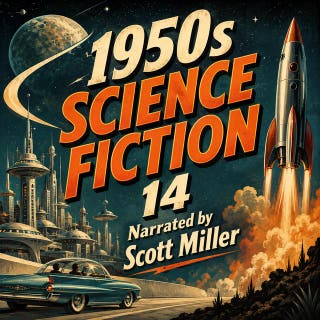 1950s Science Fiction 14: From Martian Storms to Distant Colonies—Twenty-Two Vintage Sci-Fi Adventures