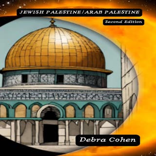 JEWISH PALESTINE/ARAB PALESTINE SECOND EDITION