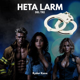 Heta larm, del 3