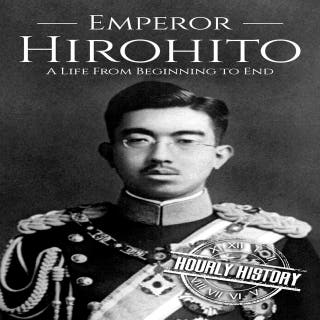 Hirohito: A Life from Beginning to End