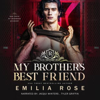 My Brother's Best Friend: Bad Boys of Redwood Academy