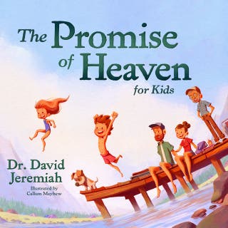 The Promise of Heaven for Kids