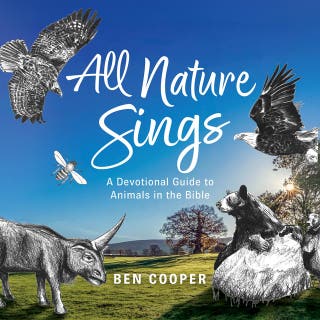 All Nature Sings: A Devotional Guide to Animals in the Bible