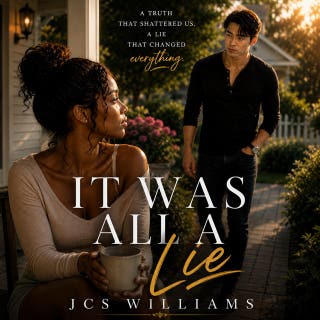 It Was All A Lie: A Slow Burn Romance Drama