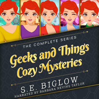Geeks and Things Cozy Mysteries: The Complete Series