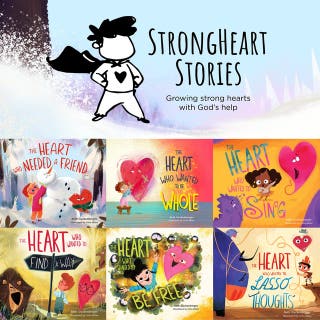 The StrongHeart Stories: Six Stories That Help Children Protect Their Hearts with God’s Help