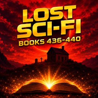 Lost Sci-Fi Books 436 thru 440: Ray Bradbury, Alfred Bester and Michael Shaara in One Classic Collection