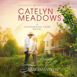 Fixing Up the Farmhouse: A Small-Town Cowboy Romance