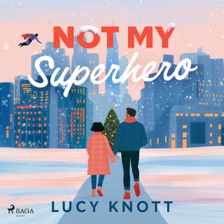 Not My Superhero: A heartfelt and festive celebrity romance