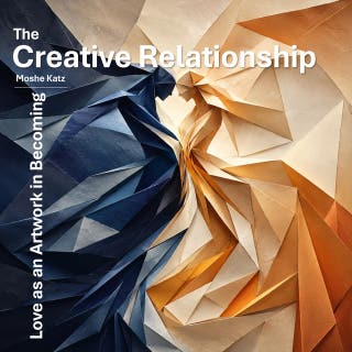 The Creative Relationship: Love as an artwork in becoming