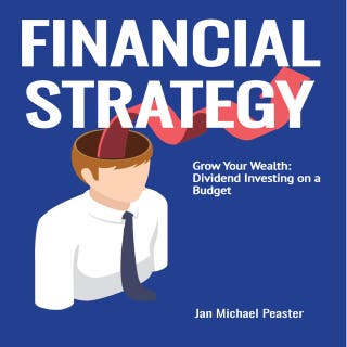 Financial Strategy Grow Your Wealth: Dividend Investing on a Budget