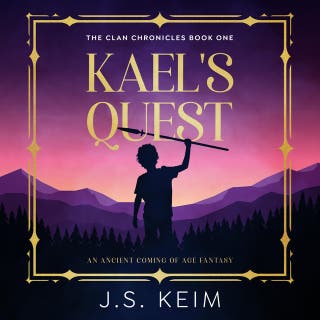 Kael's Quest: An Ancient Coming of Age Fantasy
