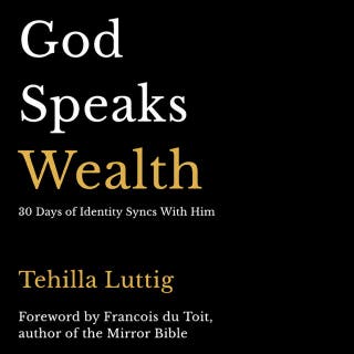 God Speaks Wealth: 31 Days of Identity Syncs With God