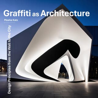 Graffiti as Architecture: Design Principles from the Wall to the City