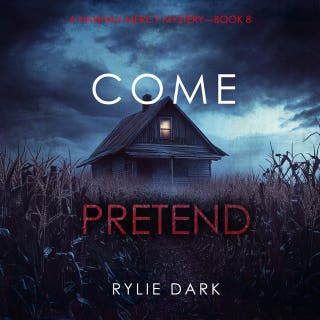 Come Pretend (A Hannah Mercy FBI Suspense Thriller—Book Eight)