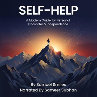Self-Help: A Modern Guide to True Independence and Personal Mastery